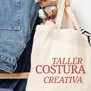 Taller Monográfico Costura - RESERVA -17 Enero